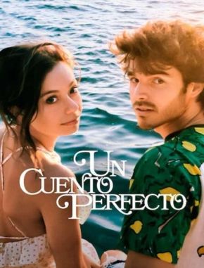 Un cuento perfecto (2023) (Serie)