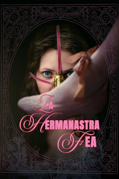 La Hermanastra Fea (2025) (Películas)