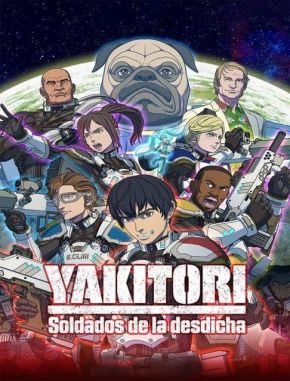 Yakitori: Soldados de la desdicha (2023) (Serie)