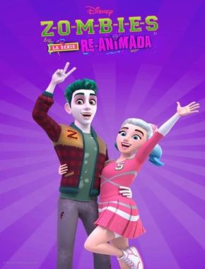 Zombies: La serie re animada (2024) (Serie)